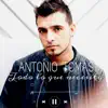 Antonio Tomas - Todo Lo Que Necesito - Single