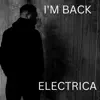Electrica - I'm Back - Single